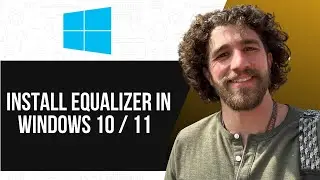 How to Install Equalizer in Windows 10 (UPDATED GUIDE) 2025