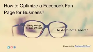 Burlington SEO Service - How to Optimize Facebook Fan Pages for Business?