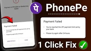 you've reached the upi payment limit set by your bank please try again after 24 hours | Phonepe