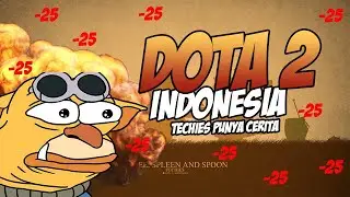 TECHIES PUNYA CERITA - DOTA 2 Indonesia