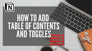 Notion Aesthetics - Table Of Contents And Toggles