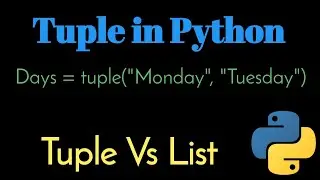 Tuples in Python | What is tuple in python | Difference between tuple and list in Python | 