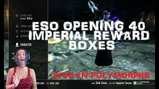 ESO OPENING 40 IMPERIAL REWARD BOXES