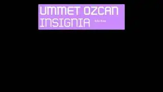 Ummet Ozcan   Insignia  Kilu Rmx