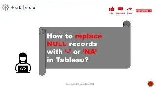 How to replace NULL records with hyphen(-) or NA in Tableau?
