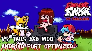 Friday Night Funkin Vs. Tails Exe Mod | Android Port Optimized