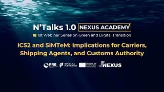 N'Talks - Webinar 9 - ICS2 and SiMTeM Implications for the Supply Chain
