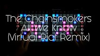 The Chainsmokers - All We Know (Virtual Riot Remix) Dual Launchpad Performance
