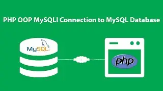 PHP OOP MySQLI Connection to MySQL Database, PHP OOP MySQLi Connection MySQL