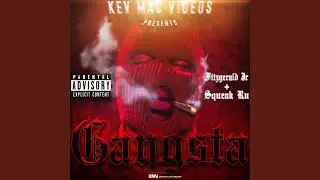Gangsta (feat. Squeak Ru)