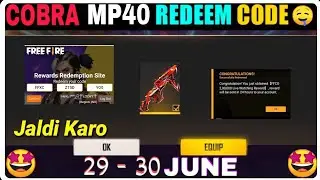 Free Fire Redeem Code Today 29 June | Cobra Mp40 Redeem Code | FF Redeem Code Today