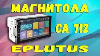 Магнитола Eplutus CA712 корейская магнитола. Распаковка, пример работы и системные настройки!