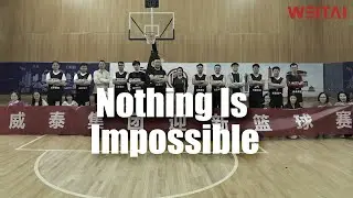 WEITAI Basketball Game in 2024: Nothing is Impossible