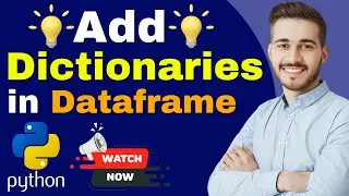 How to Add Dictionaries to Python Dataframe Pandas | Dictionary to Dataframe