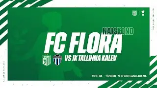 Naiste karikavõistluse veerandfinaal: Tallinna FC Flora vs JK Tallinna Kalev