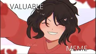 Valuable MEME | Animation [COLLAB]