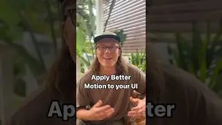 Apply better Motion to your UI Design 