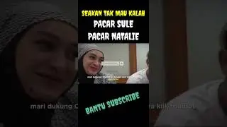 Respon Sule Ke Natalie #sule #selebritis #kampungsilet