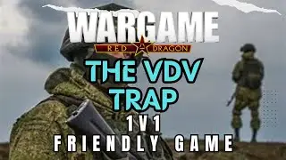 The VDV Trap | Wargame Red Dragon Multiplayer