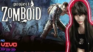 PROJECT ZOMBOID: AMPLIANDO E SUSTENDO A  A BASE !