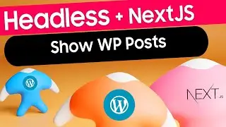 Show WordPress Blog Posts on NextJS Frontend | WordPress Headless CMS with NextJS | Courses in Hindi