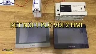 Kết nối 1 PLC với 2 Màn hình HMI | LHB