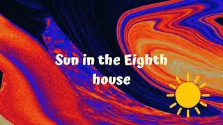 Sun in the 8th house: The Transformer