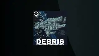 Halfstep Drum & Bass Sample Pack - Debris
