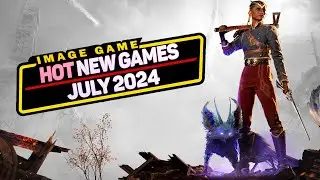 🌟Hot New Games for July 2024 | What to play #1 | Must-Play Releases