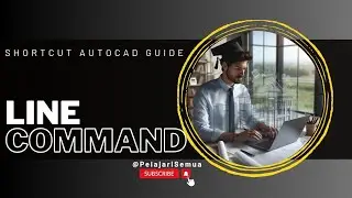 Shortcut Autocad Guide | Line command