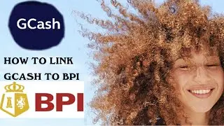 HOW TO LINK BPI TO GCASH