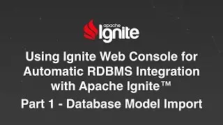 Using Ignite Web Console for Automatic RDBMS Integration with Apache Ignite - Part 1