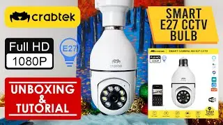 Smart E27 CCTV Bulb Camera - Unboxing & Tutoral Video | Crabtek Home