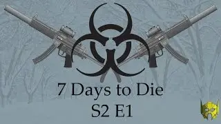 7 Days to Die - S2 E1, 