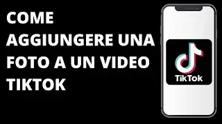 Come aggiungere una foto a un video TikTok / Come sovrapporre una foto a un video su TikTok