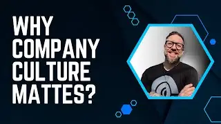 Why Company Culture Matters?