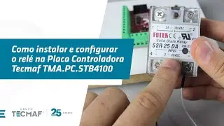 Como instalar e configurar o relé na Placa Controladora Tecmaf TMA.PC.STB4100