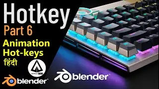 Blender Hot - Keys  Part 6- Animation  Rigging  Rendering  - Blender Online Hindi Tutorials