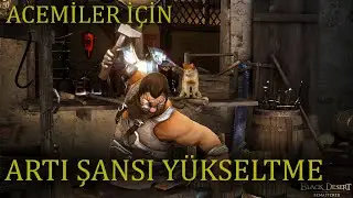 Bdo Acemiler İçin - Artı Basma Şansı Yükseltme