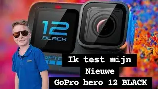 Ik test mijn NIEUWE GoPro hero 12 BLACK