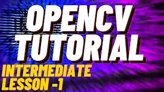 OpenCV Tutorial - Intermediate - Lesson 1 - Color Detection