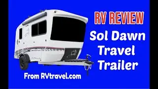 Review of Sol Dawn travel trailer