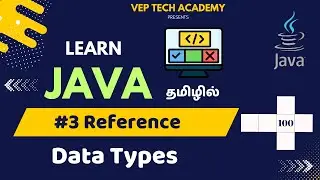 #3 Reference Data Type | Java Full Course in Tamil |Java Programming| Vep Tech Academy
