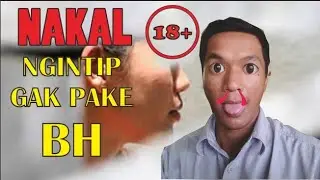 18+ NGINTIP CEWEK GK PAKAI BH