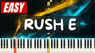 Rush E On Piano | Simple And Easy Piano Tutorial - Learn How To Play Piano
