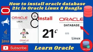 How to install oracle database 21c in Oracle Linux 8 Bangla