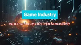 Major Breakthroughs of AI in the Gaming Industry