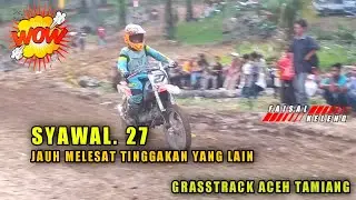 SYAWAL.27 MELESAT JAUH TINGGALKAN LAWAN|| FINAL NON KATEGORI OPEN