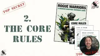 HOW TO PLAY - Rogue Warriors A Modern Warfare Skirmish Game - HOW TO PLAY #2