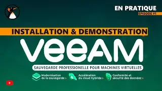 Stratégie de sauvegarde professionnelle : Veeam, installation, et démo